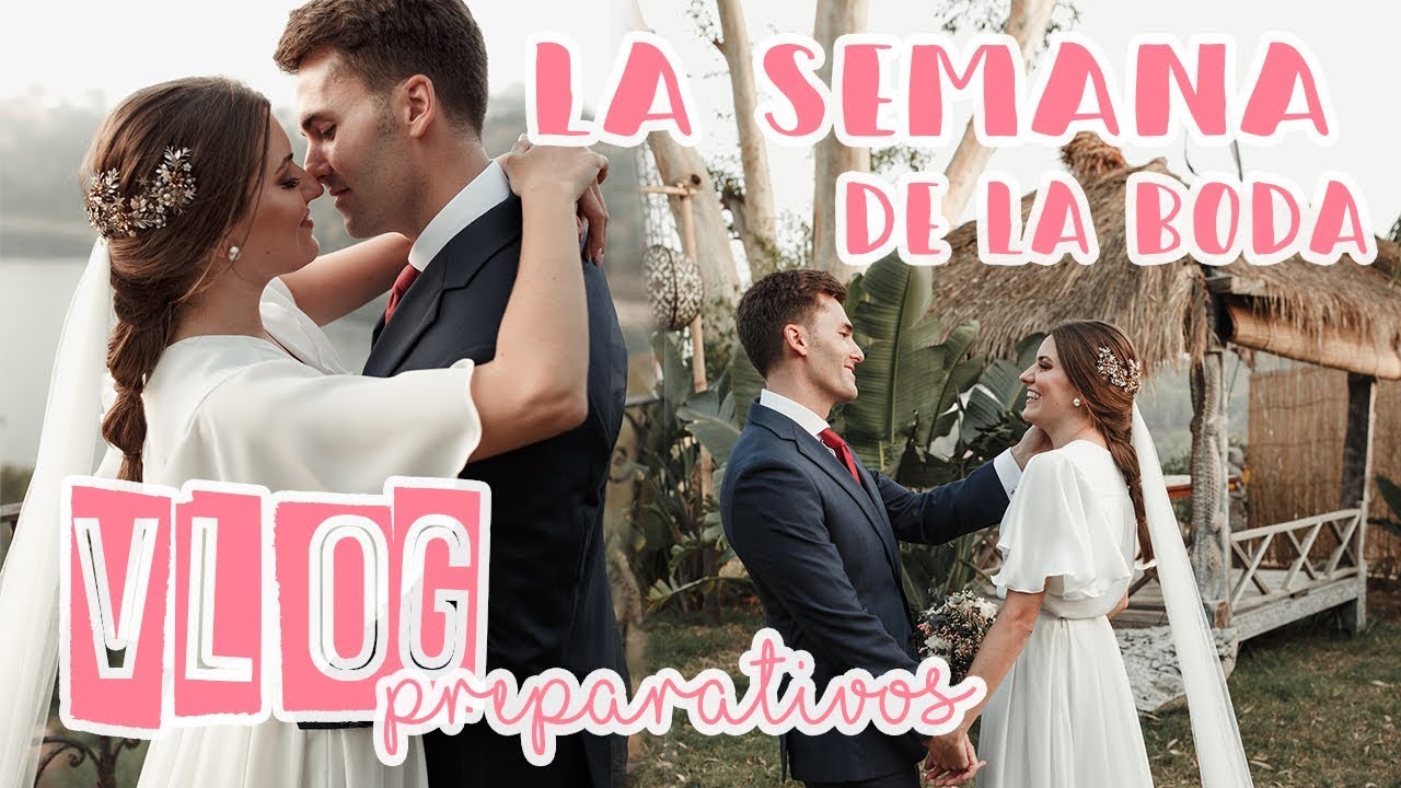 VLOG | LA SEMANA DE LA BODA | PREPARATIVOS