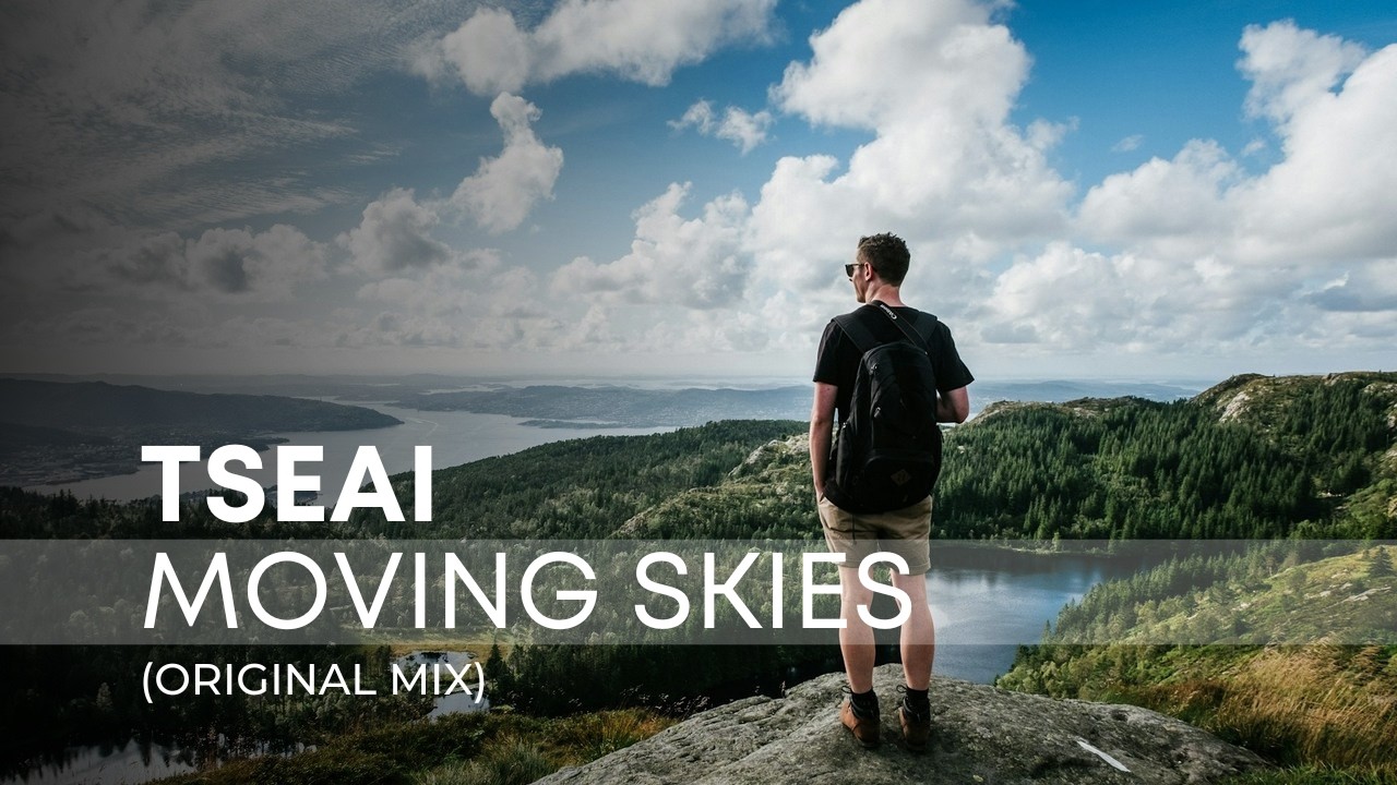 TSEAI – Moving Skies (Original Mix) | Atmospheric Breaks