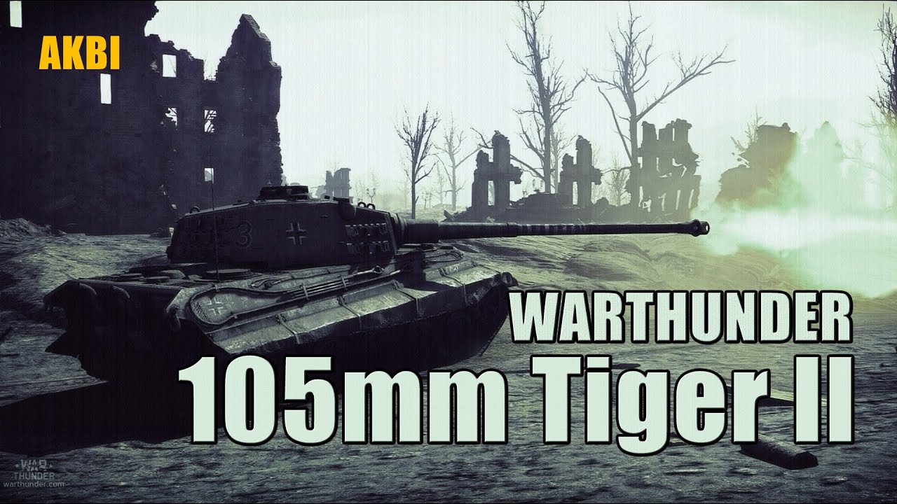 War thunder(워썬더) - 105mm Tiger II kwk46 Realistic (Sound mod & music edit ver)