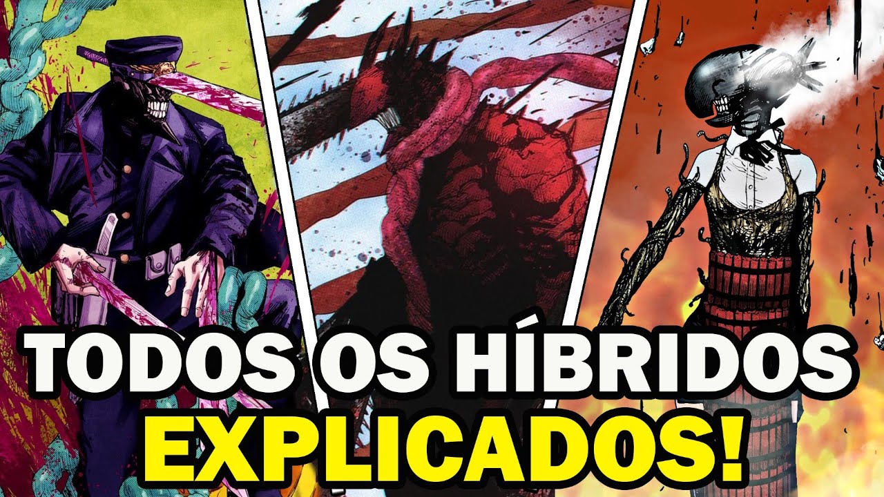 TUDO SOBRE OS HÍBRIDOS DE CHAINSAW MAN E PODERES EXPLICADOS!