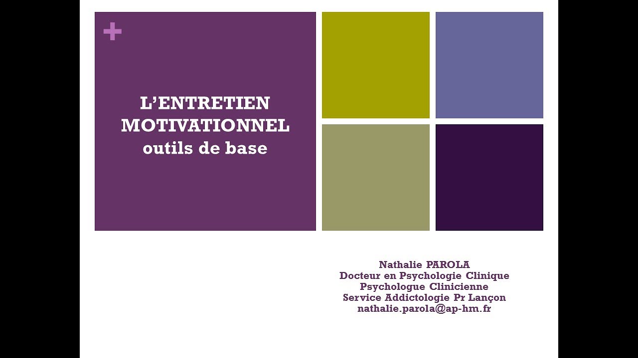 L'entretien motivationnel - outils de base - Dr Nathalie PAROLA