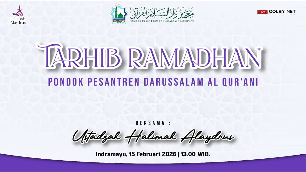LIVE Tarhib Ramadhan Pondok Pesantren Darussalam Al Qur'ani | Bersama Ustadzah Halimah Alaydrus