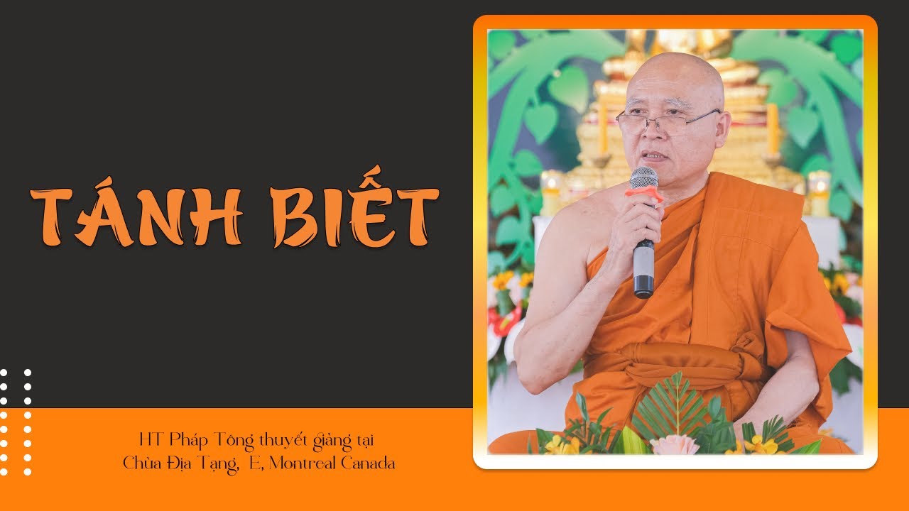 Một số câu hỏi về tánh biết   HT Pháp Tông thuyết giảng
