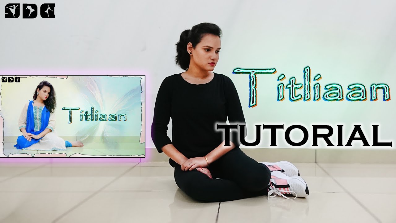 Step by step Dance TUTORIAL for Titliaan song | Shipra's Dance Class