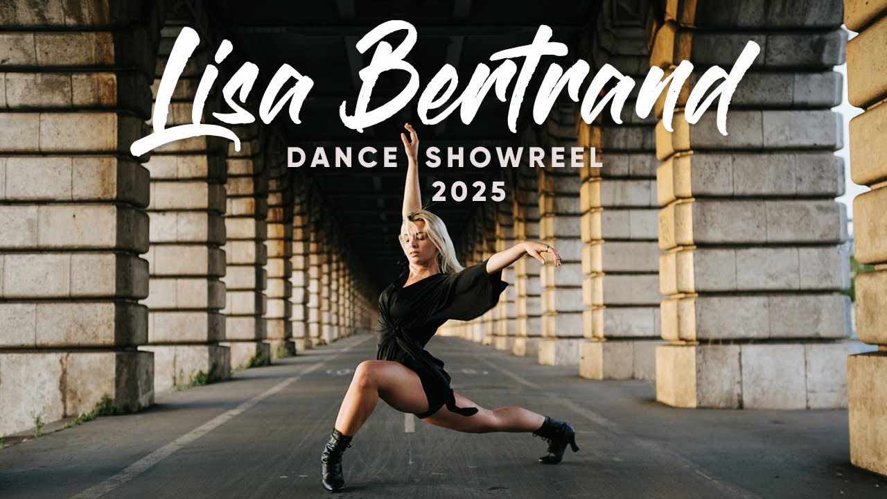Lisa Bertrand | Dance Showreel 2025
