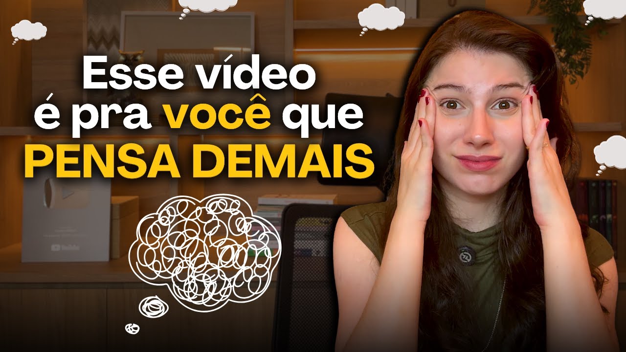 6 FORMAS DE ACALMAR OS PENSAMENTOS EXCESSIVOS