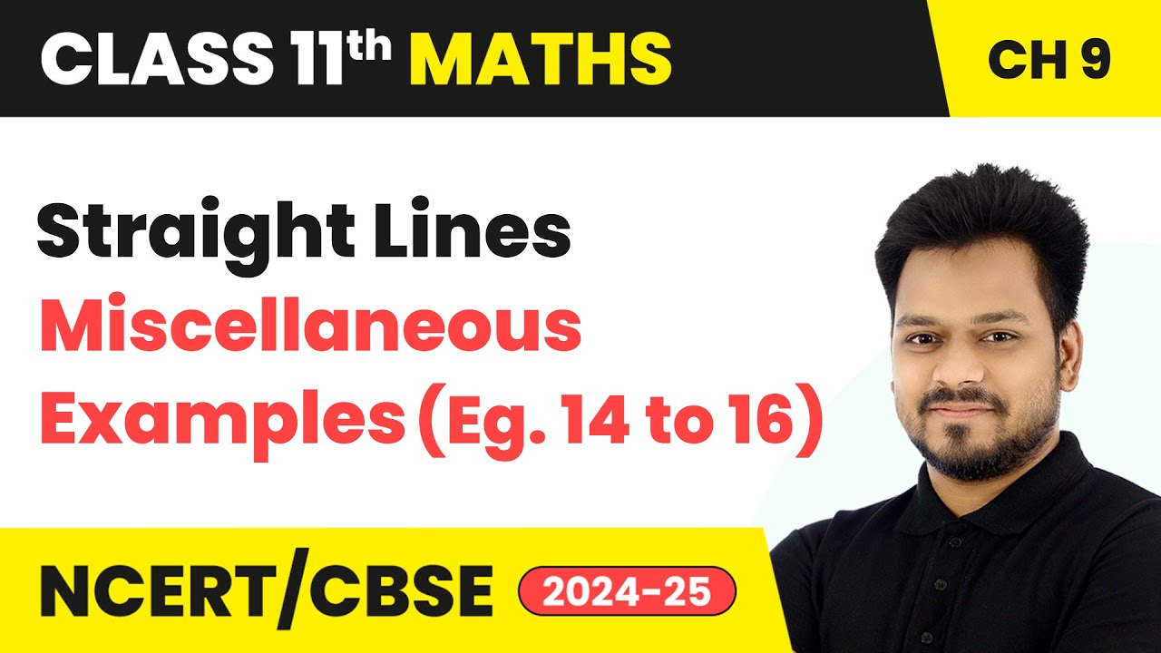 Straight Lines - Miscellaneous Examples (Eg. 14 to 16) | Class 11 Maths Chapter 9 | CBSE 2025-26