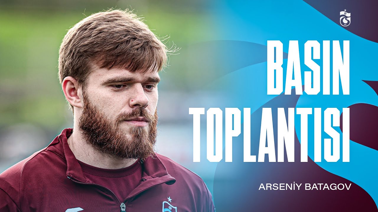 Futbolcumuz Arseniy Batagov basın toplantısı düzenledi