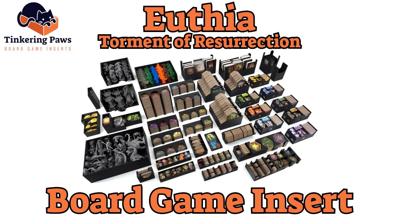 Euthia: Torment of Resurrection - Board Game Insert / Organizer - By Tinkering Paws