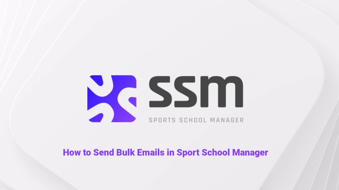 10 - How to Send Bulk Emails to Students, Staff & Parents | Sports School Manager