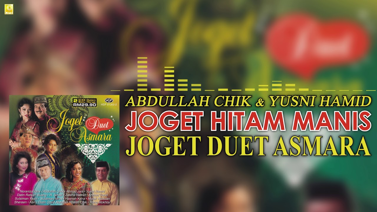 Abdullah Chik & Yusni Hamid - Joget Hitam Manis (Official Audio)