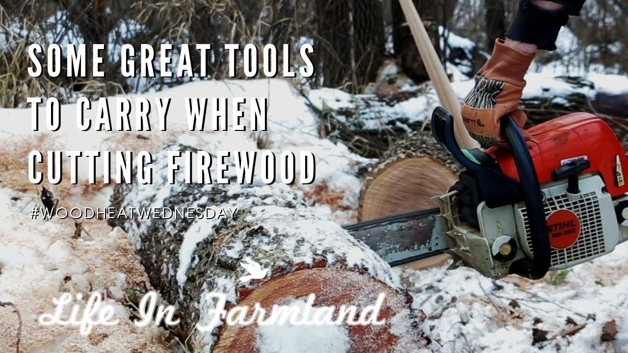 Tools I Carry When Cutting Firewood -  Wood Heat Wednesday  - EP: 5