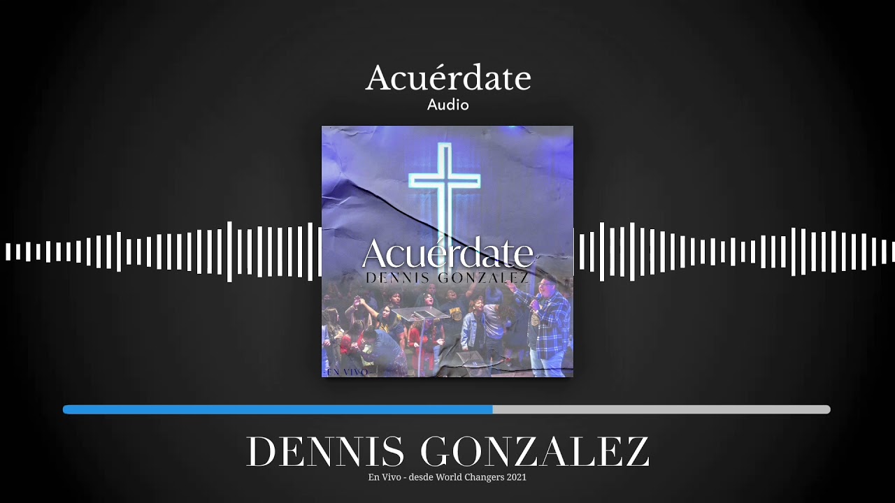 Acu&eacute;rdate | Dennis Gonzalez (AUDIO OFFICIAL)