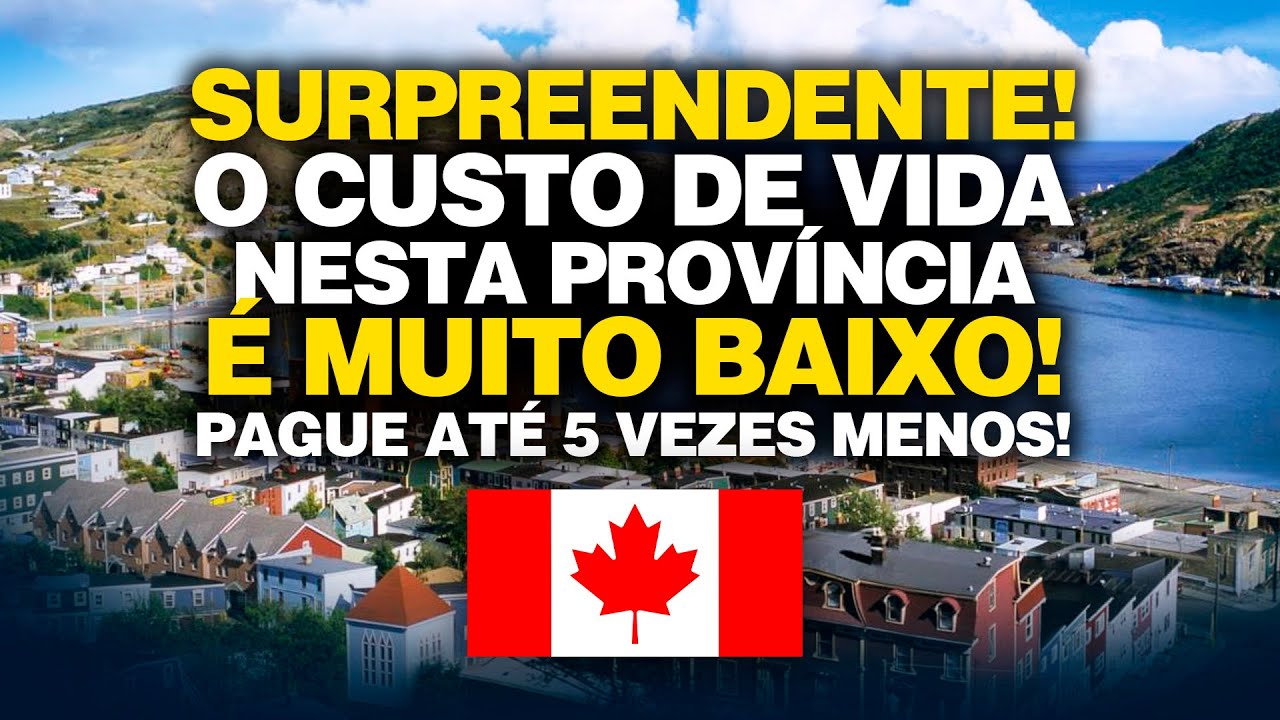 Custo de Vida Incrivelmente Baixo nessa Província do Canadá! Veja porque você deve ir agora!
