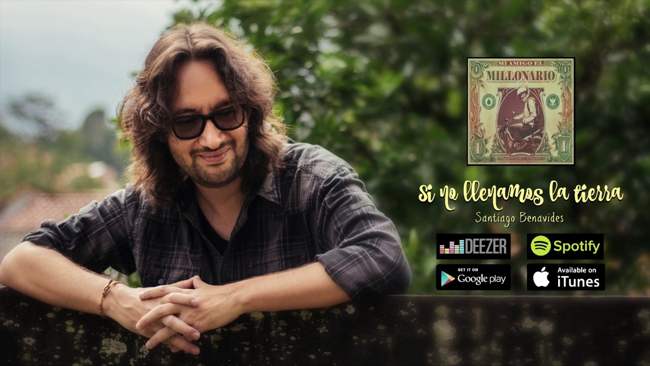 Santiago Benavides - Si no llenamos la Tierra (Audio Oficial)
