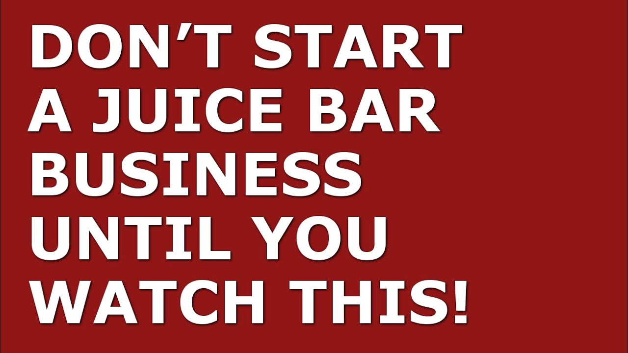 How to Start a Juice Bar Business | Free Juice Bar Business Plan Template Included