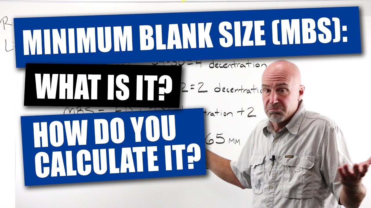 What is Minimum Blank Size (MBS) and How Do You Calculate It
