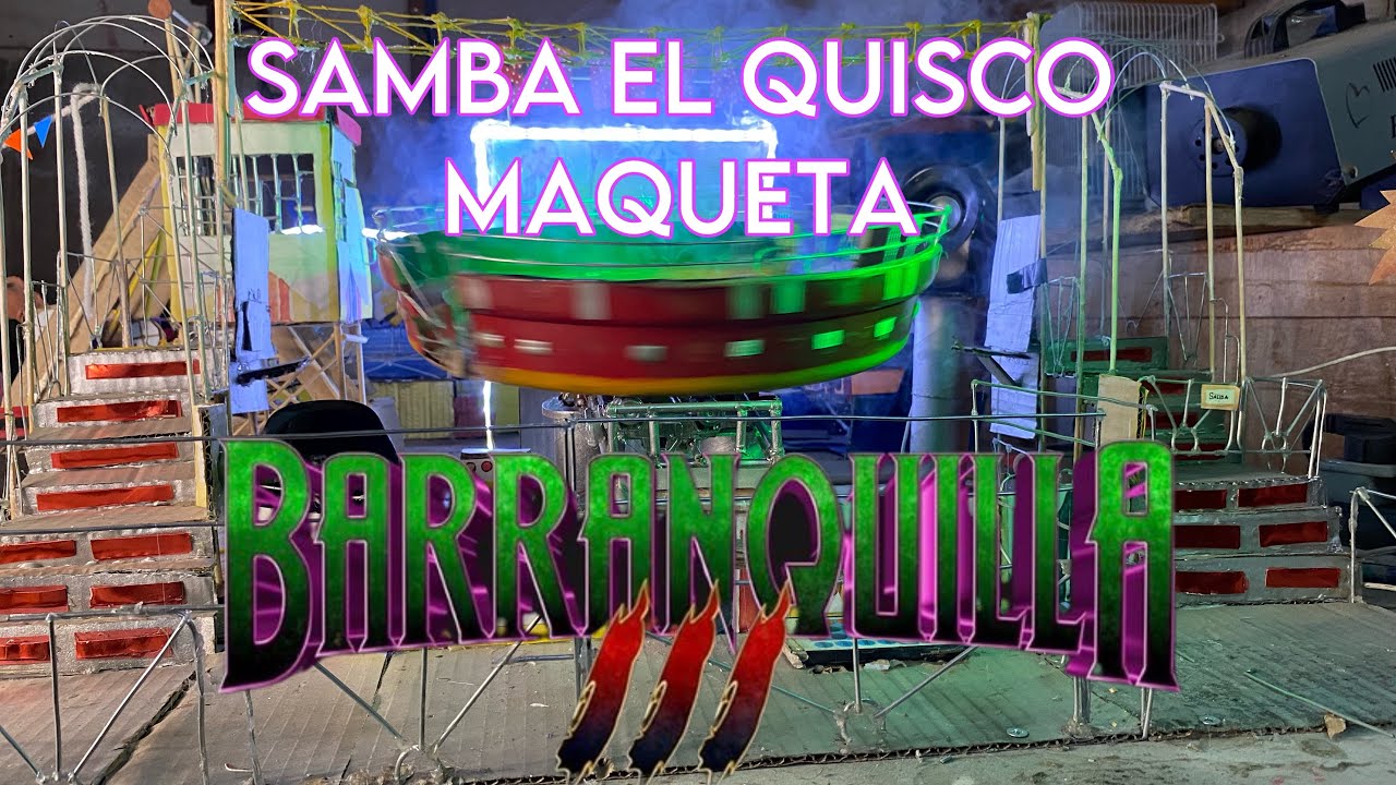 SAMBA MAQUETA (mampato el quisco)       BARRANQUILLA    lll