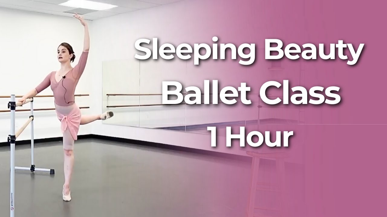 Sleeping Beauty Ballet Class | 1 Hour Intermediate-Advanced Ballet Technique Workout