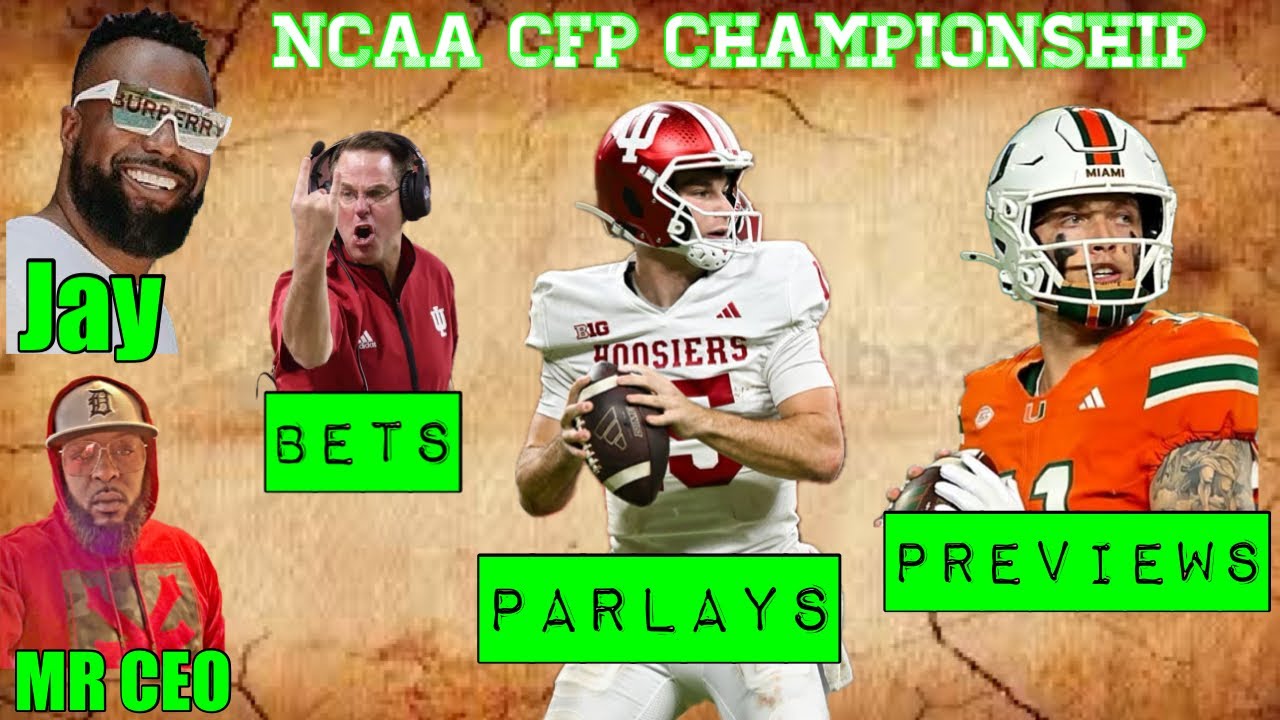 17 Parlays & Counting.. CFP  Championship Best Bets + Previews + Parlays