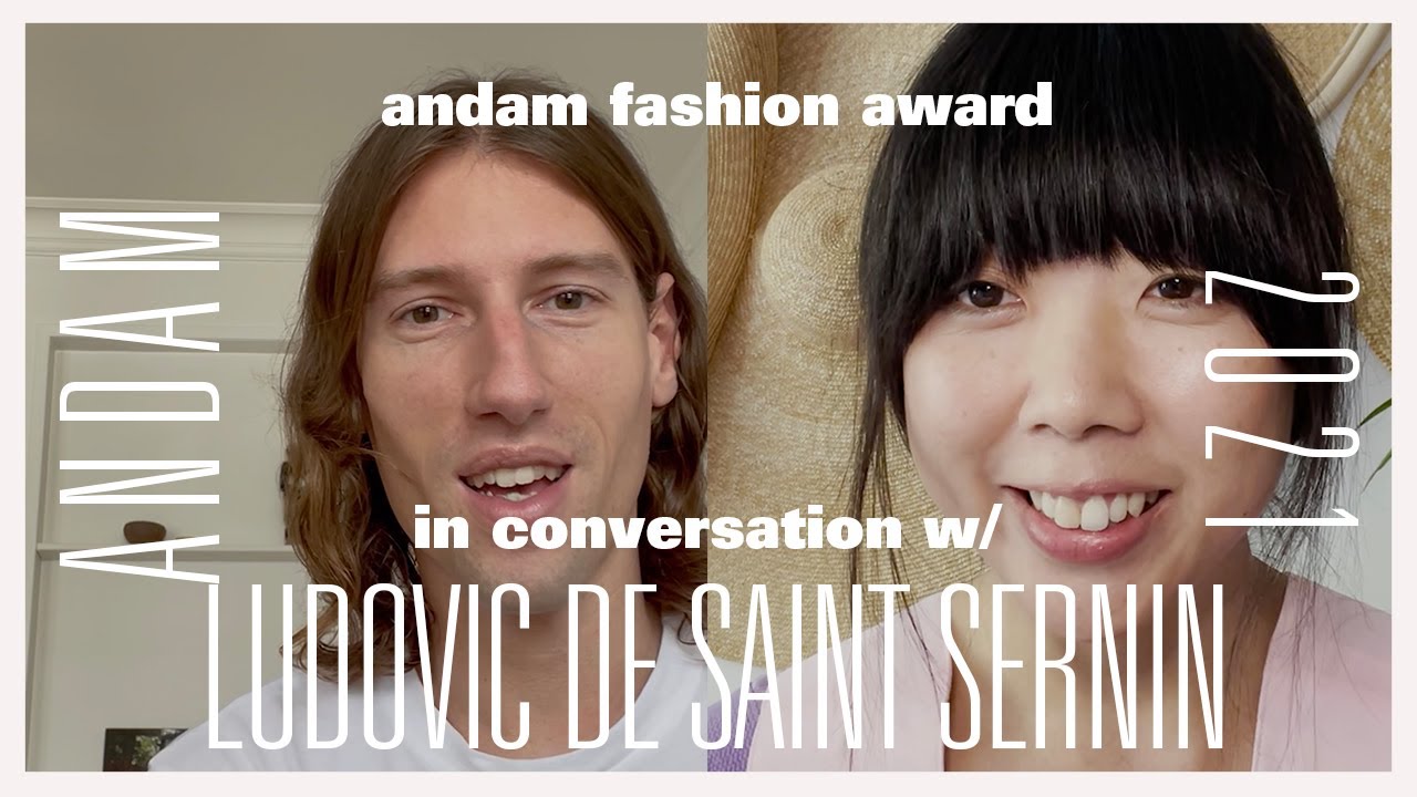 In Conversation w/ LUDOVIC DE SAINT SERNIN - ANDAM 2021