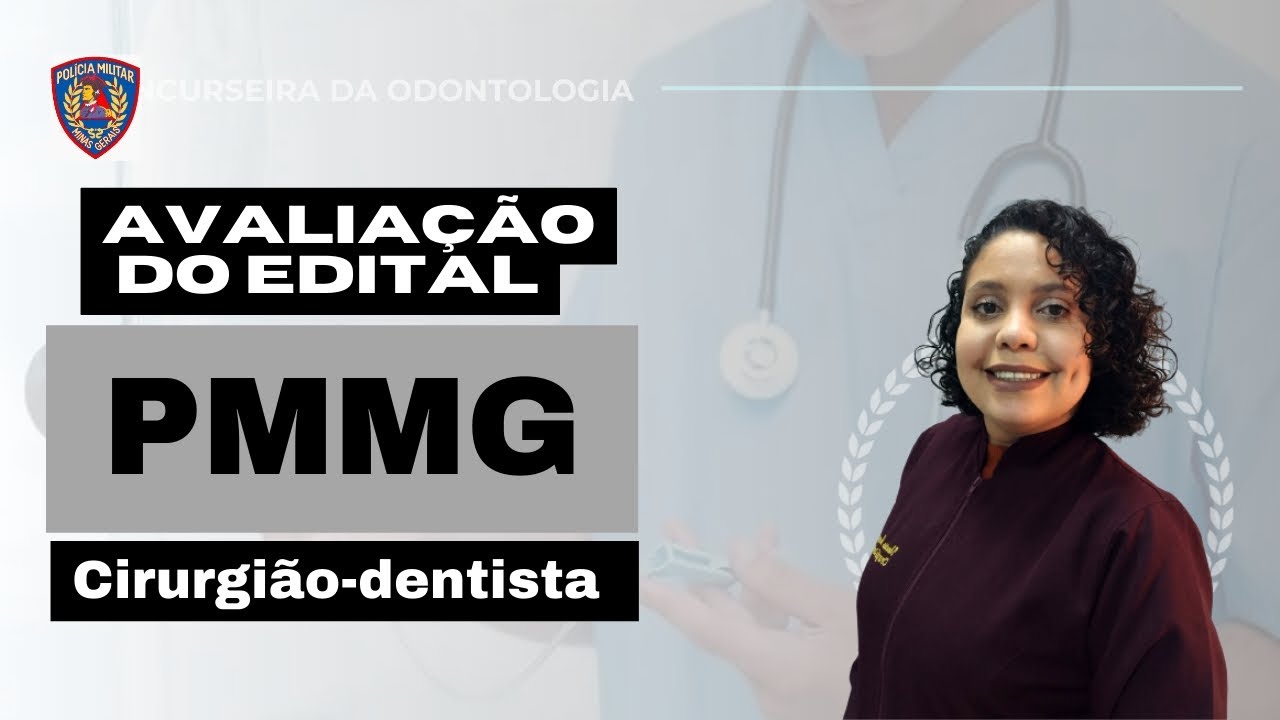 avalia&ccedil;&atilde;o do edital - PMMG para o cirurgi&atilde;o-dentista