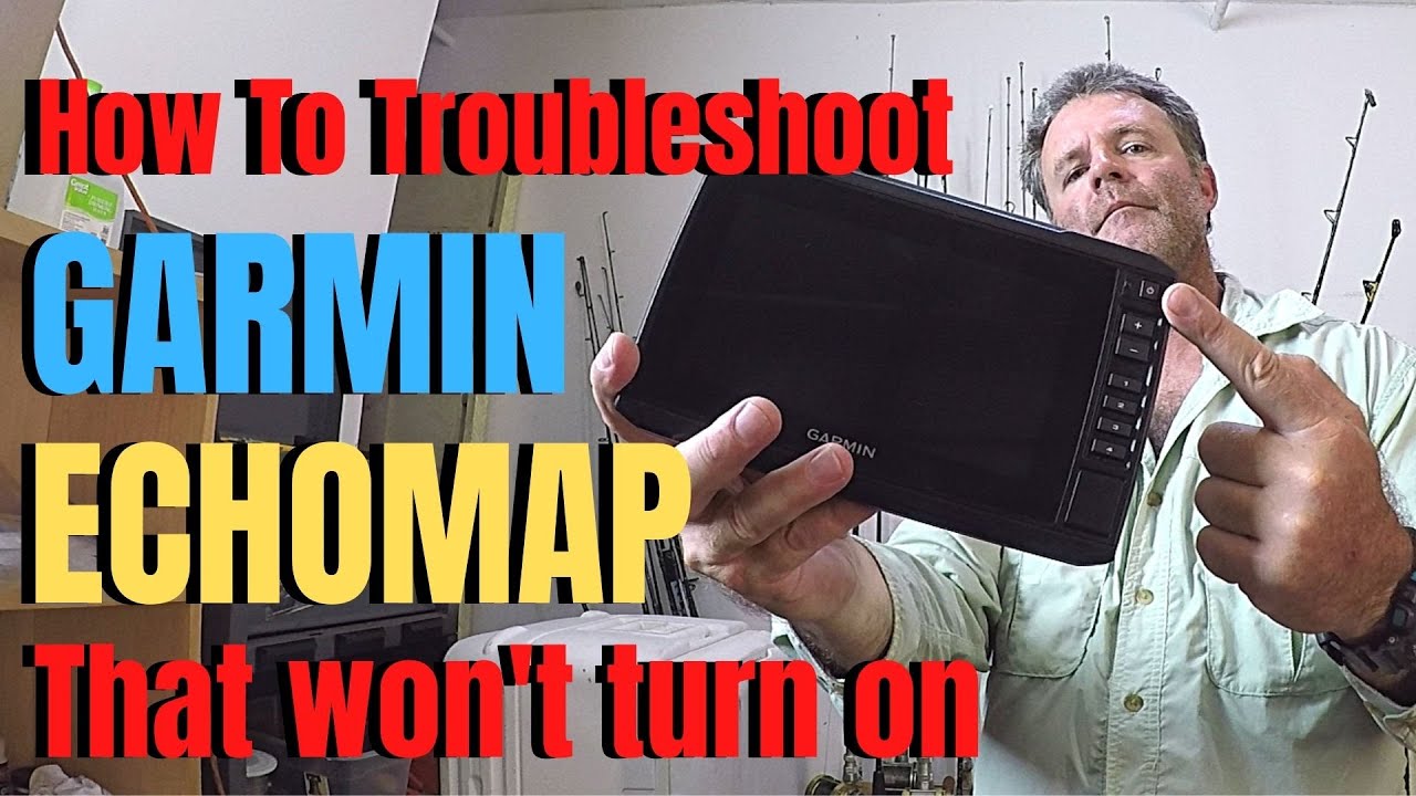 How to troubleshoot GARMIN ECHOMAP PLUS that won't turn on