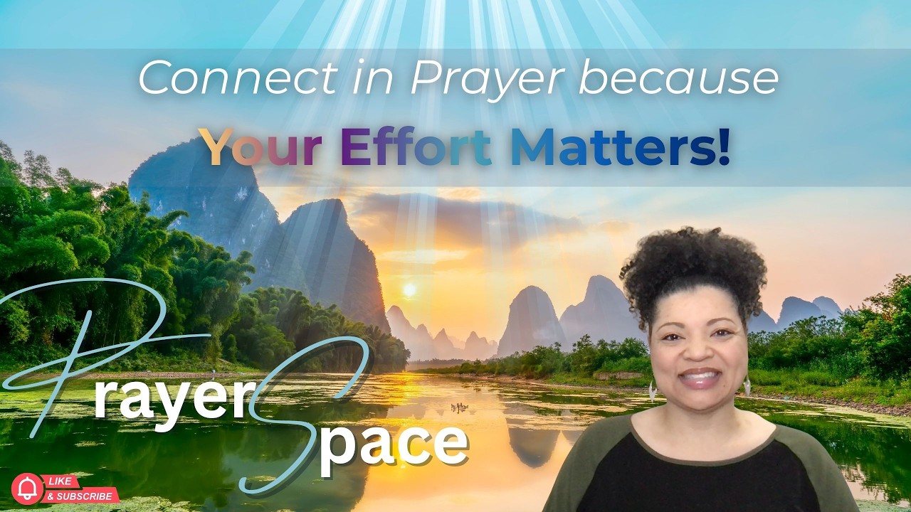 Weekend Prayer: Your Effort Matters!