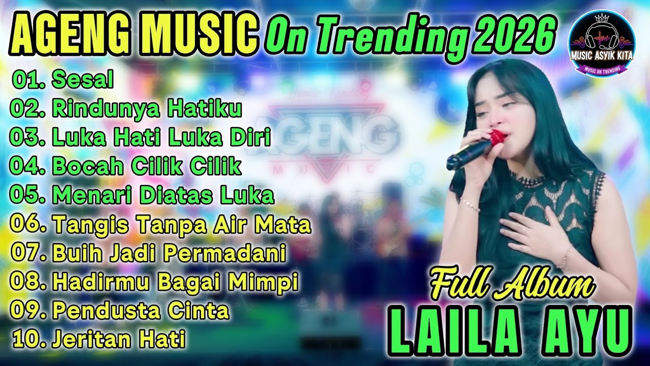 LAILA AYU - AGENG MUSIC | SESAL - RINDUNYA HATIKU | FULL ALBUM ON TRENDING | TERBARU 2026