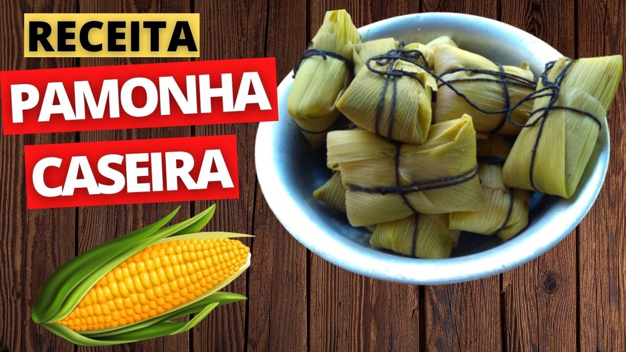 COMO FAZER PAMONHA DE MILHO VERDE EM CASA