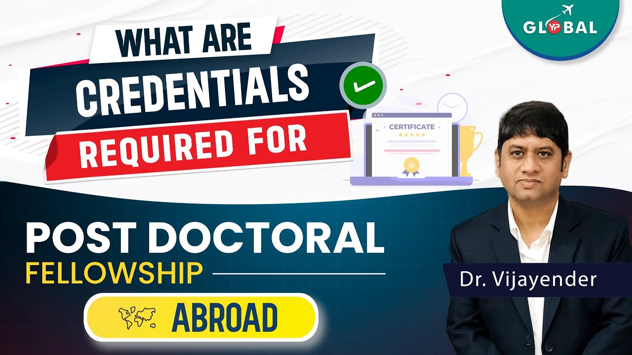 What are credentials required for Post Doctoral Fellowship Abroad