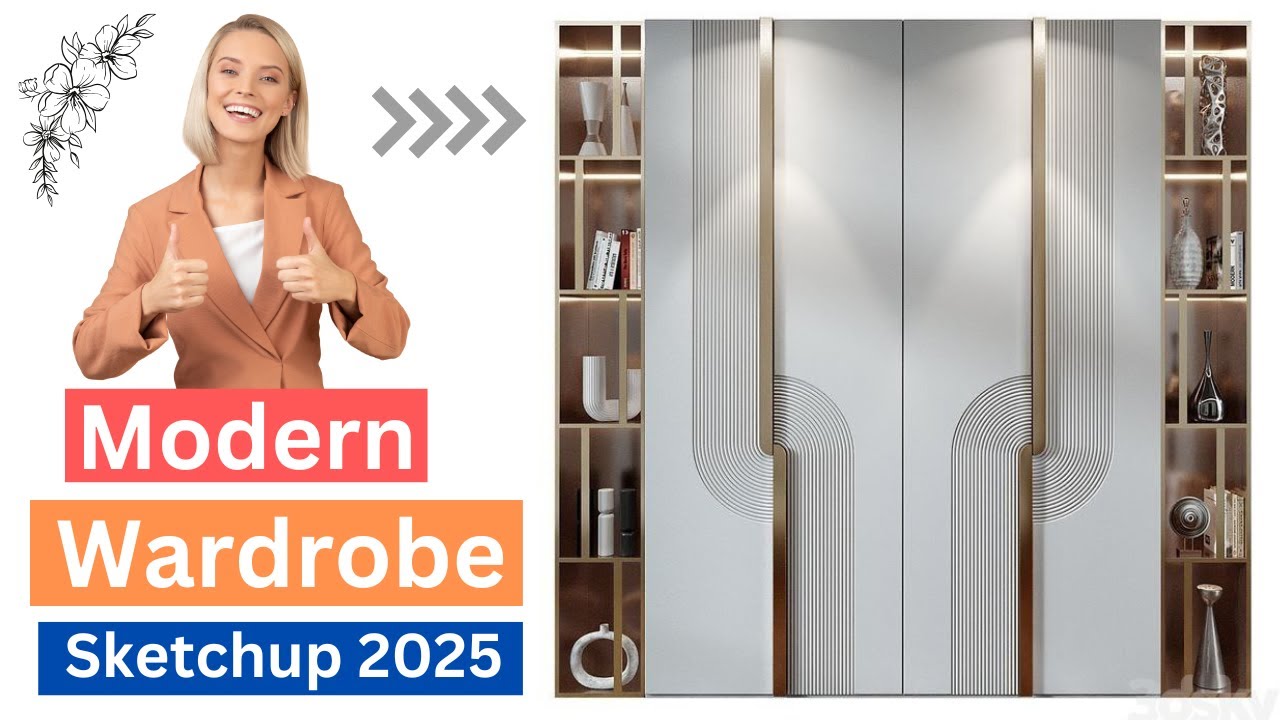 Modern Wardrobe Design in SketchUp 2025: Step-by-Step Tutorial