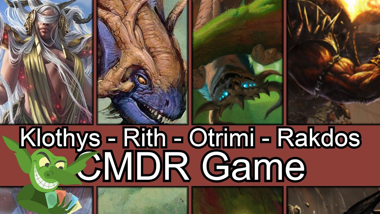 Big Punchies! Klothys vs Rith vs Otrimi vs Rakdos EDH / CMDR game play