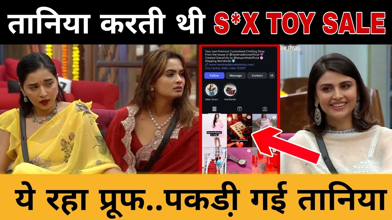 Taniya Mittal used to sell sex toys | Video proof surfaced | Taniya Mittal caught | Bigg Boss 19