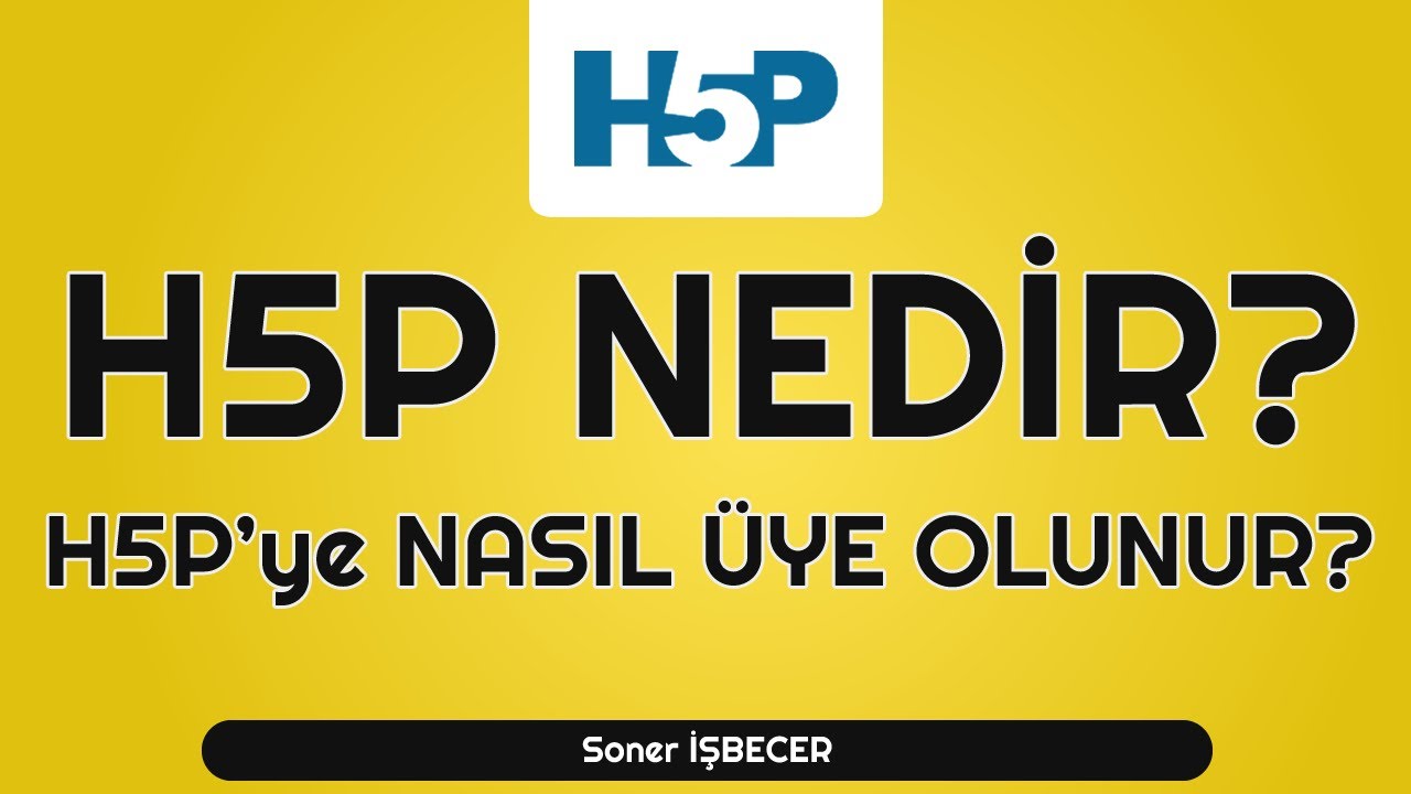 1) H5P.org nedir?  H5P nasıl kullanılır?