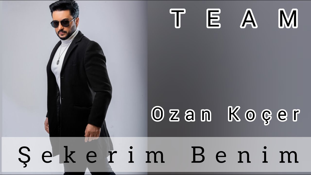 Ozan Ko&ccedil;er - Şekerim Benim (Team Remix)