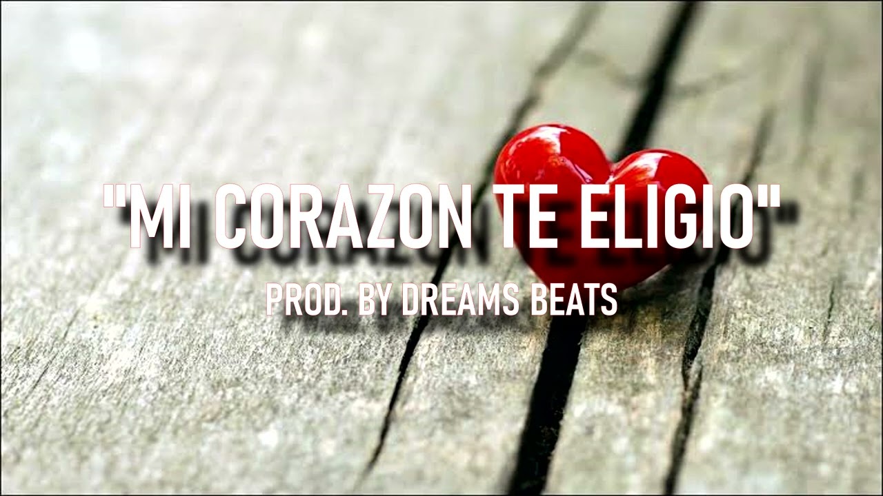Mi Corazón Te Eligió || INSTRUMENTAL RAP ROMÁNTICO || Prod. By Dreams Beats || 2023