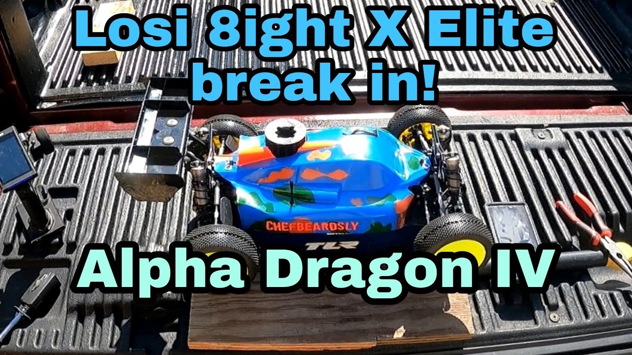 Losi 8ight X Elite breaking in the Alpha Dragon IV!!