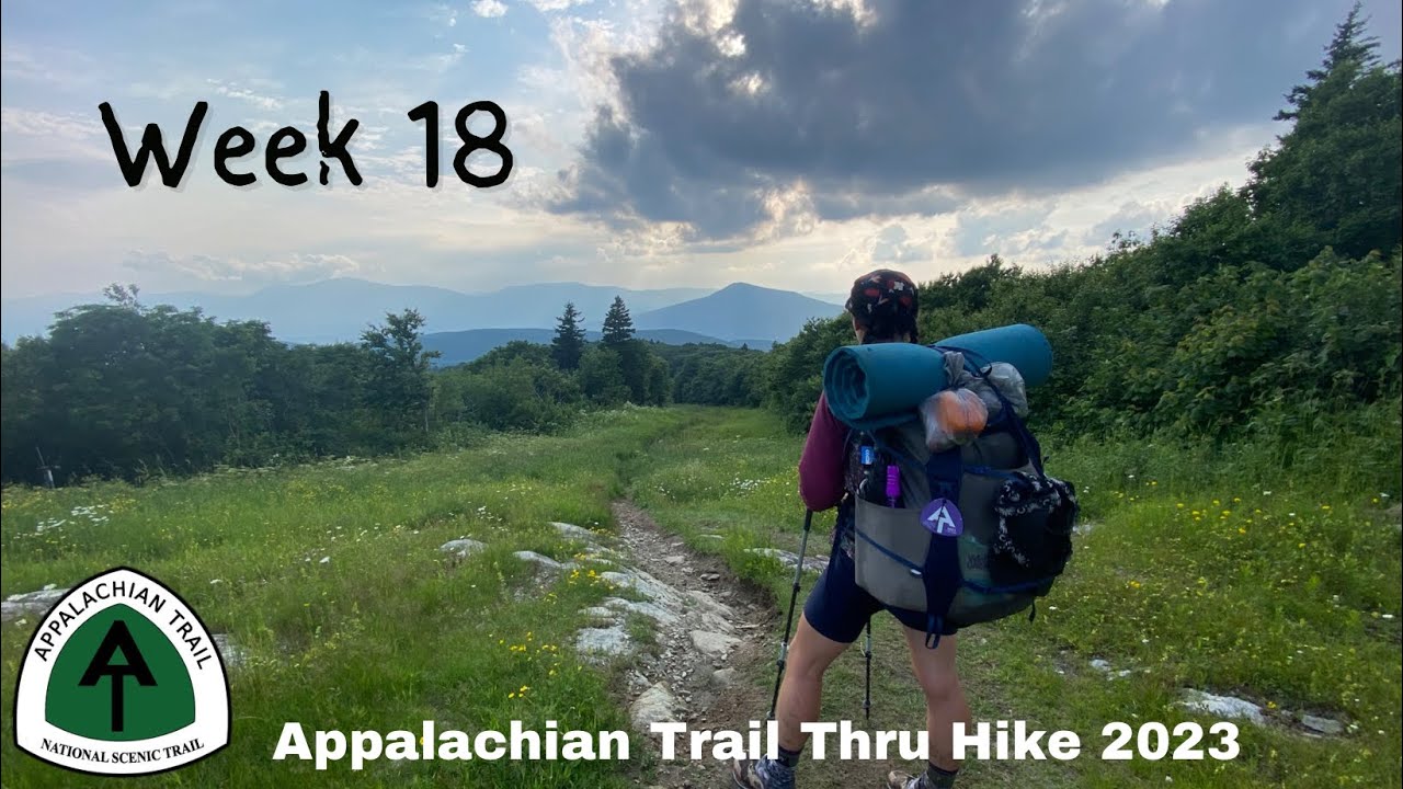Week 18 | Appalachian Trail Thru Hike 2023 NOBO