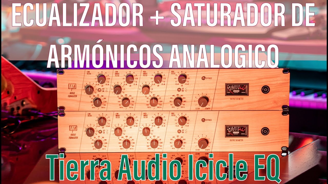 UNBOXING! Ecualizadores / Saturadores analógicos para #mezclaymasterizacion - Tierra Audio Icicle EQ