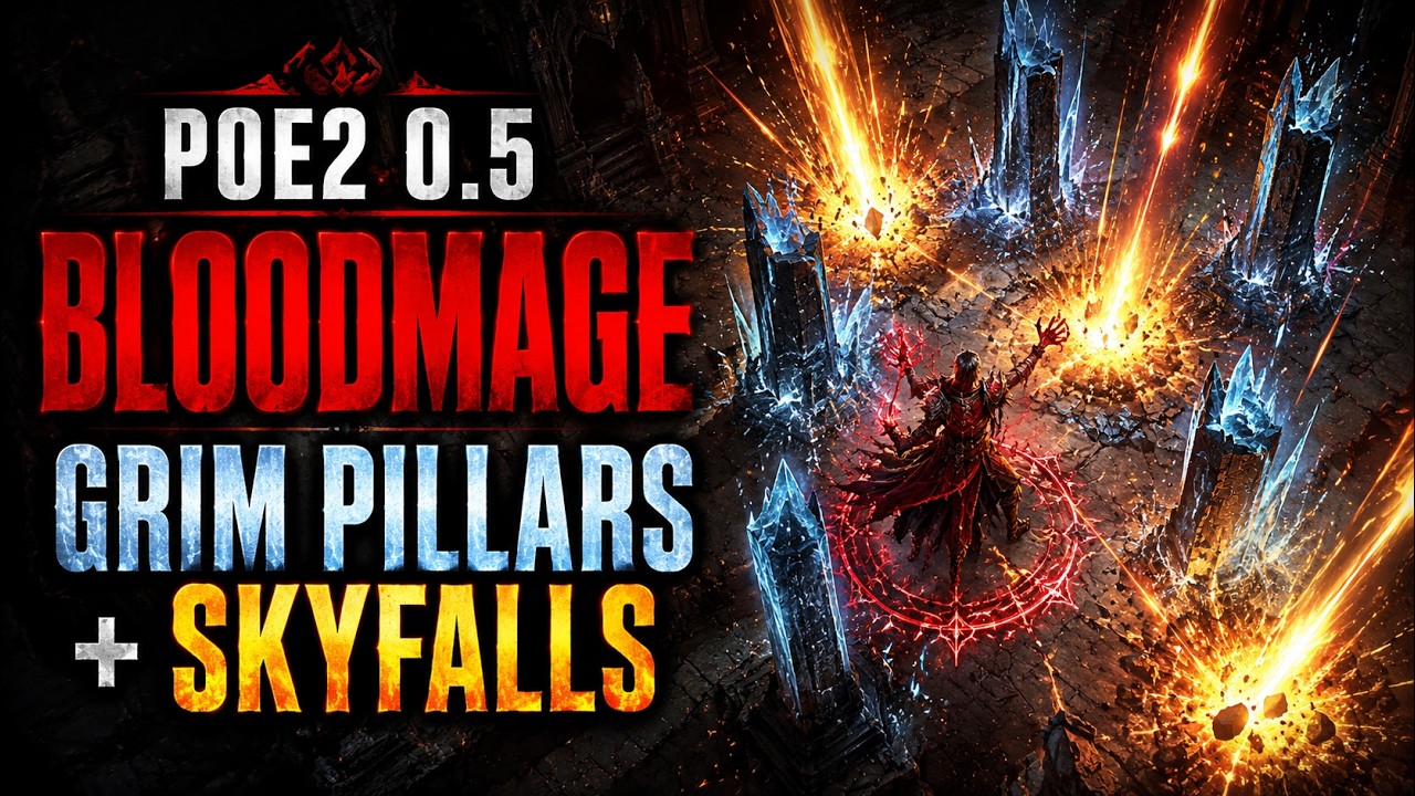 POE2 0.5 Bloodmage: Grim Pillars and Skyfalls