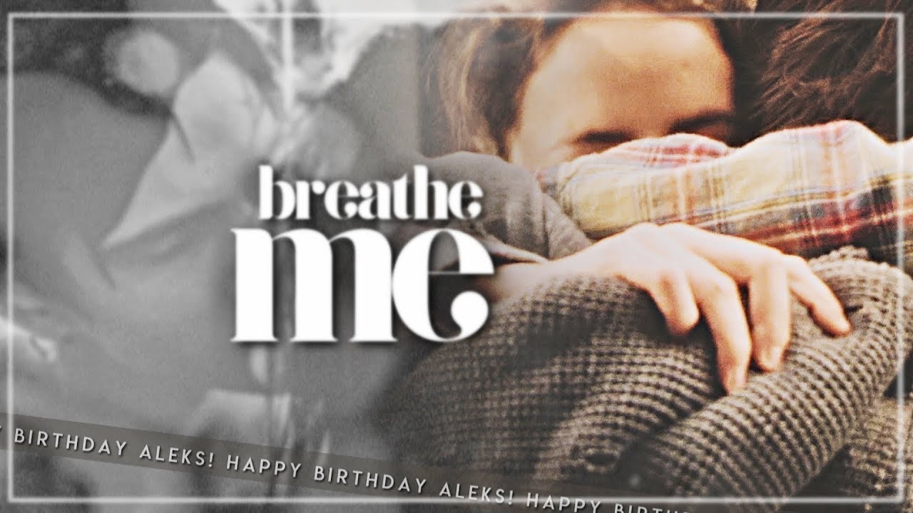 effy & freddie | breathe me (for Aleks)