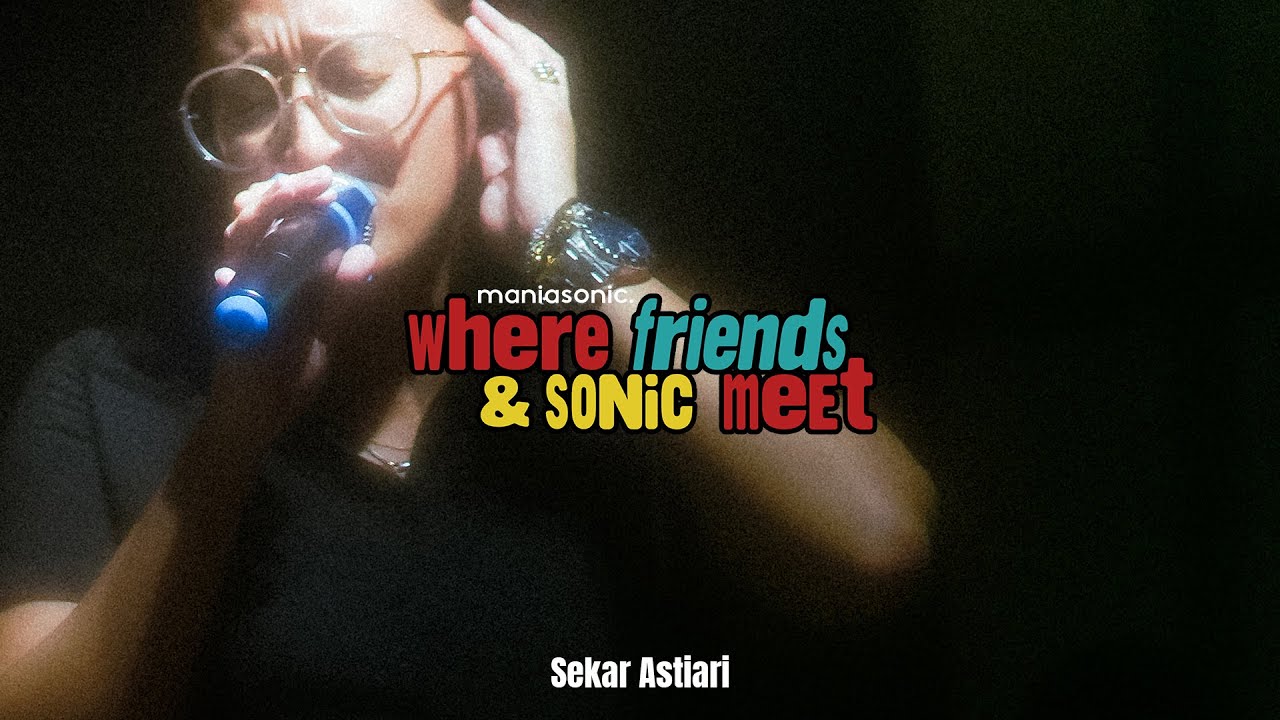 Sekar Astiari Live at Where Friends & Sonic Meet