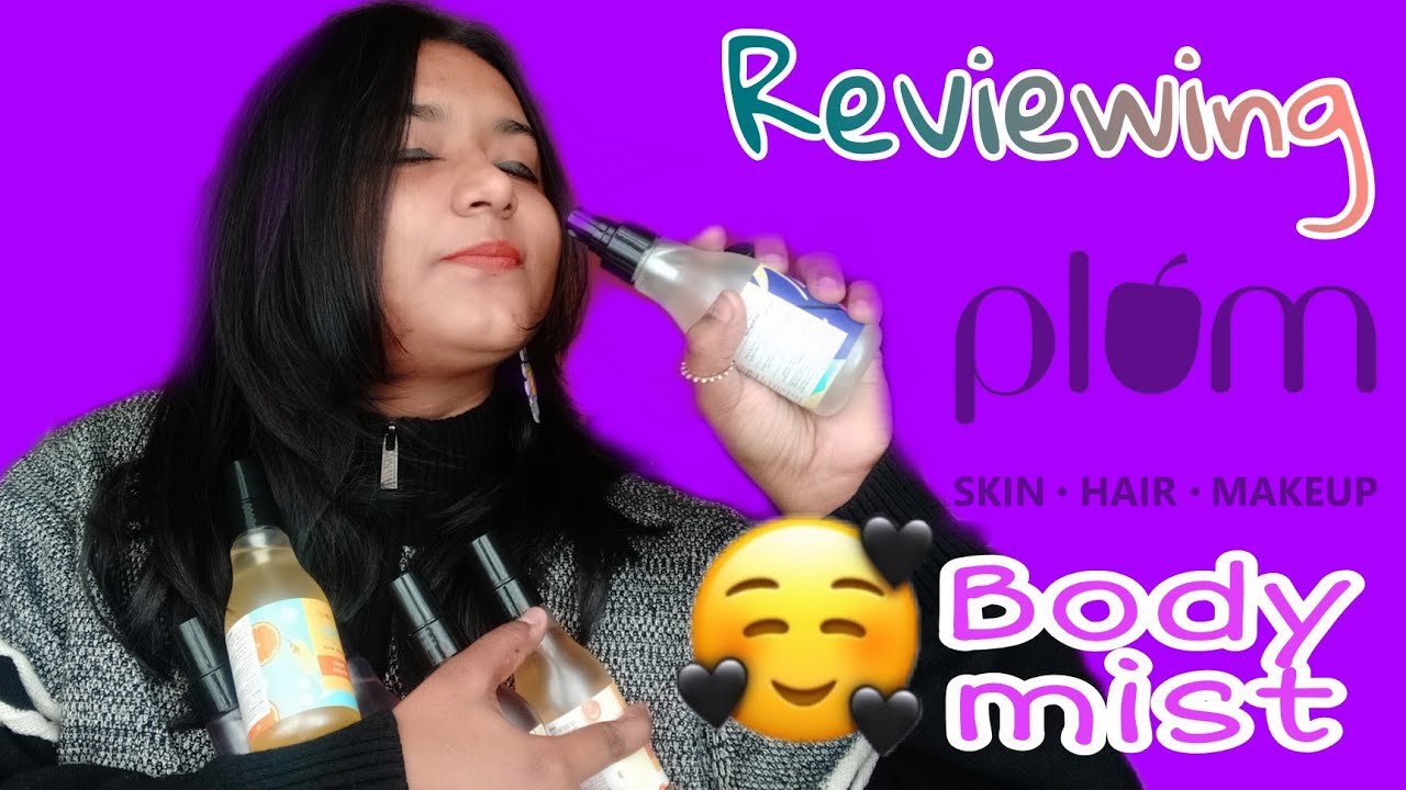Reviewing Plum Bodylovin range of body mists||The Black Beauty||Shirsha Guha||#plum#bodymist#review