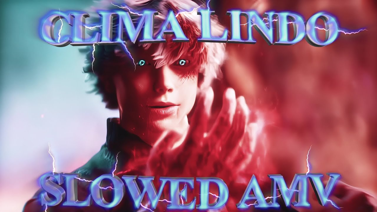 CLIMA LINDO (SLOWED2PERFECTION) · Gojo Short Edit · Lunize