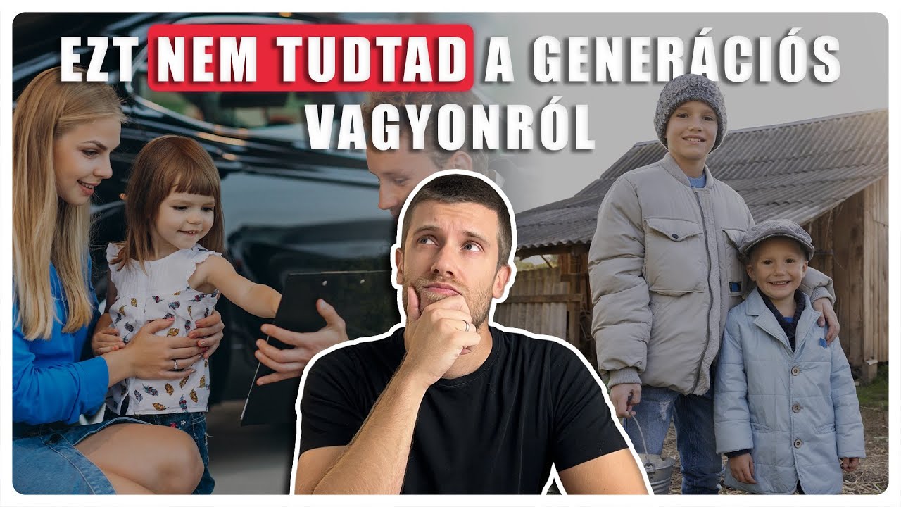 GENERÁCIÓS VAGYON - ez hiányzik Neked is?!