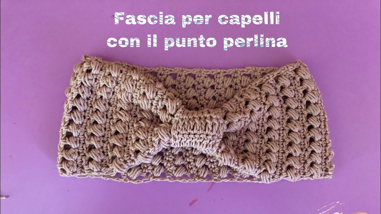 TUTORIAL: fascia  per capelli con il punto perlina all'uncinetto