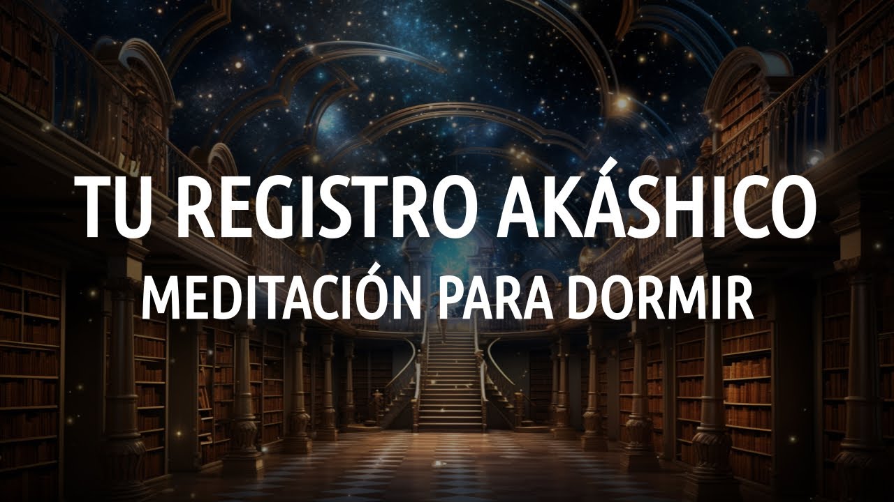 Viaje a los Registros Akáshicos | Meditación para Dormir y Sanar 💫
