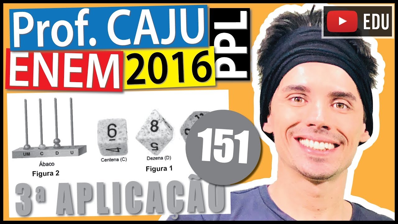 [ENEM 2016 PPL] 151 📓 SISTEMA DE NUMERAÇÃO DECIMAL Uma professora de matemática organizou uma