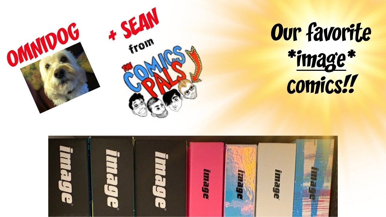 Our Favorite Image Comics! With Sean From The Comics Pals!